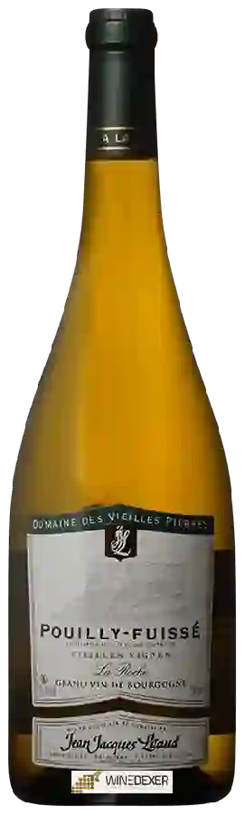 Jean Jacques Litaud - Domaine des Vieilles Pierres - Vieilles Vignes Pouilly-Fuissé 'La Roche' Jean Jacques Litaud - Domaine des Vieilles Pierres - Vieilles Vignes Pouilly-Fuissé 'La Roche'