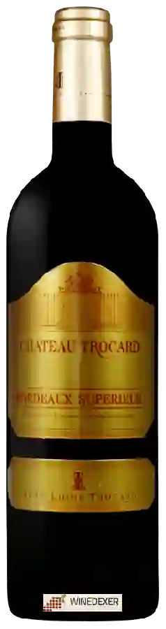 Winery Jean-Louis Trocard - Château Trocard Bordeaux Supérieur Winery Jean-Louis Trocard - Château Trocard Bordeaux Supérieur