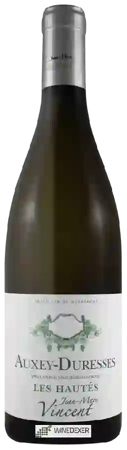 Winery Jean-Marc Vincent - Auxey-Duresses 'Les Hautés' Winery Jean-Marc Vincent - Auxey-Duresses 'Les Hautés'