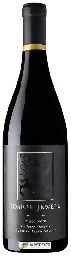 Winery Joseph Jewell - Hallberg Vineyard Pinot Noir Winery Joseph Jewell - Hallberg Vineyard Pinot Noir