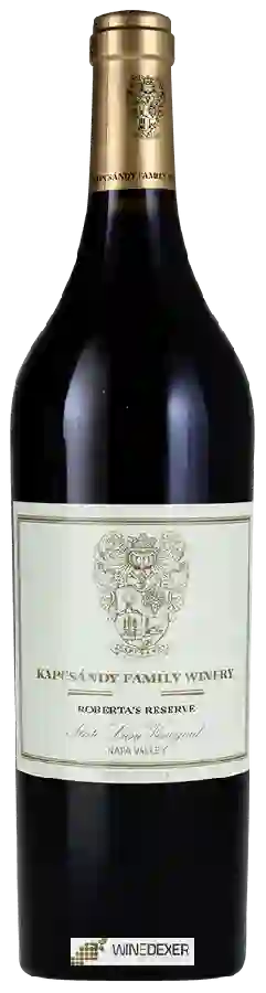 Winery Kapcsandy - State Lane Vineyard Roberta's Reserve Winery Kapcsandy - State Lane Vineyard Roberta's Reserve