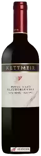 Winery Kettmeir - Blauburgunder