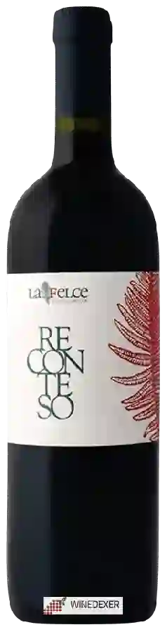 Winery La Felce - Reconteso Winery La Felce - Reconteso
