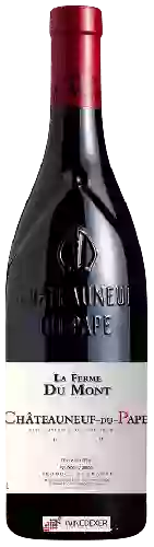 Winery La Ferme du Mont - Vendange Châteauneuf-du-Pape Rouge