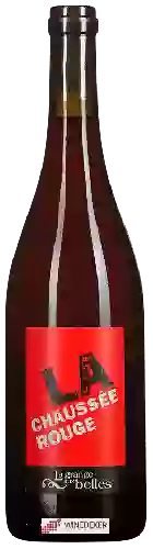 Winery La Grange Aux Belles - La Chaussée Rouge