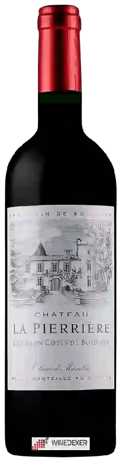 Château La Pierriere - Castillon - Côtes de Bordeaux