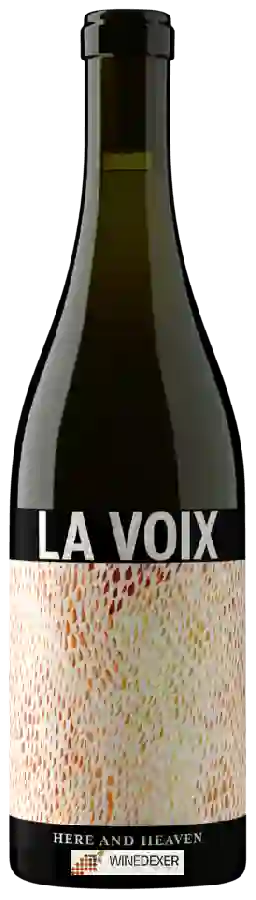 Winery La Voix - Here and Heaven