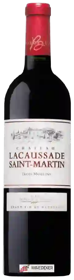 Château Lacaussade Saint Martin - Trois Moulins Blaye Côtes de Bordeaux Rouge Château Lacaussade Saint Martin - Trois Moulins Blaye Côtes de Bordeaux Rouge