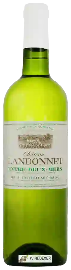 Château Landonnet - Entre-deux-Mers