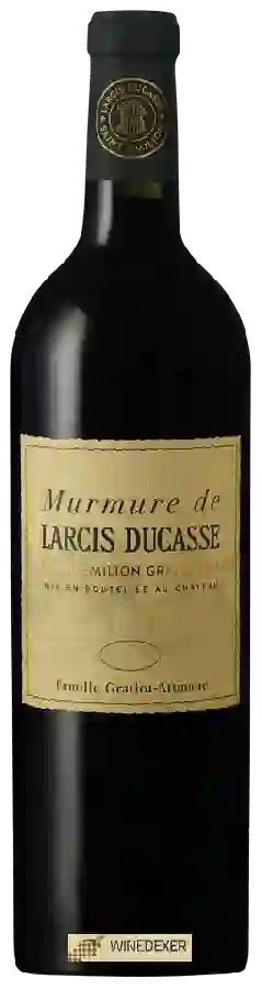 Château Larcis Ducasse - Murmure de Larcis Ducasse Saint-Émilion Grand Cru