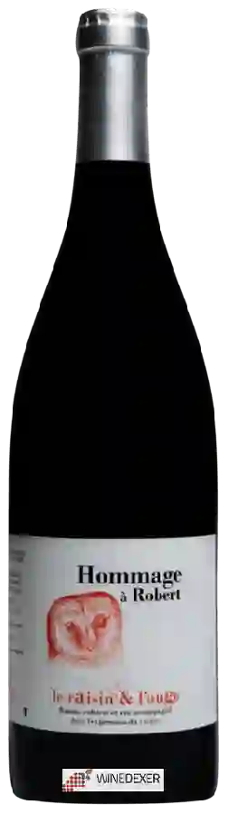 Winery Le Raisin et l'Ange - Hommage à Robert