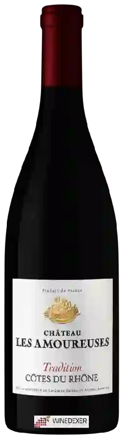 Château Les Amoureuses - Tradition Côtes-du-Rhône Château Les Amoureuses - Tradition Côtes-du-Rhône