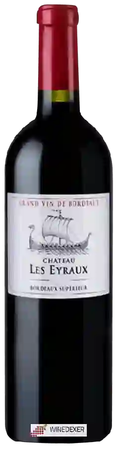 Château Les Eyraux - Bordeaux Supérieur
