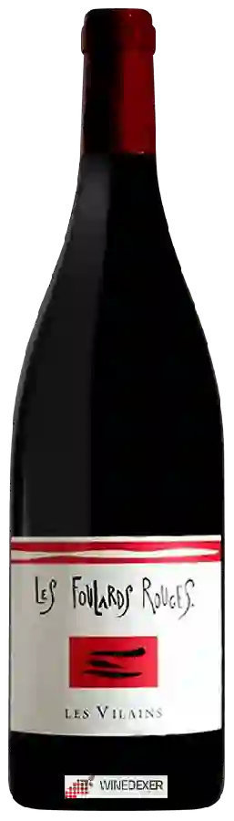Winery Les Foulards Rouges - Les Vilains