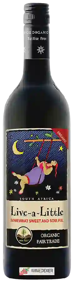 Winery Live-a-Little - Somewhat Sweet and Soulful Winery Live-a-Little - Somewhat Sweet and Soulful