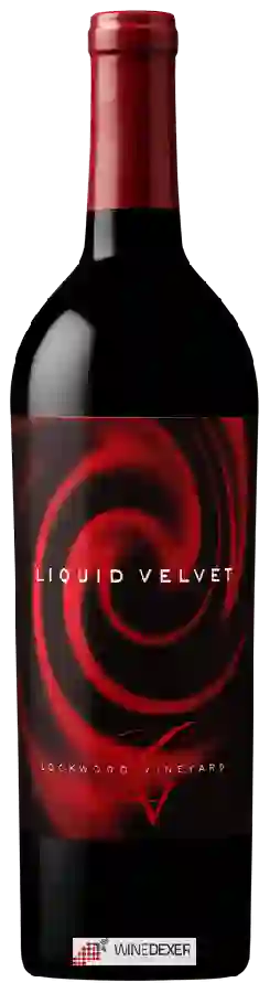 Winery Lockwood Vineyard - Liquid Velvet