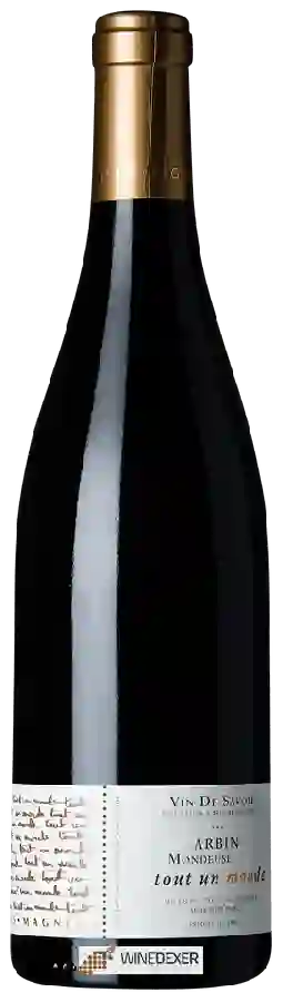 Domaine Louis Magnin - Arbin Mondeuse Tout un Monde Domaine Louis Magnin - Arbin Mondeuse Tout un Monde