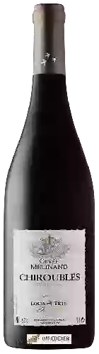 Winery Louis Tête - Cuvée Mélinand Chiroubles