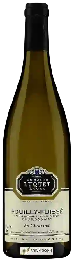 Domaine Luquet Roger - Pouilly-Fuissé 'En Chatenet'