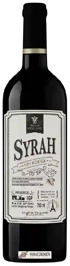 Maison Vialade - Reserve Syrah Maison Vialade - Reserve Syrah