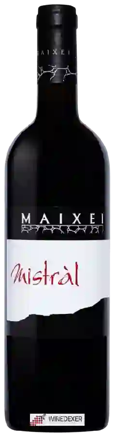 Winery Maixei - Mistràl Winery Maixei - Mistràl