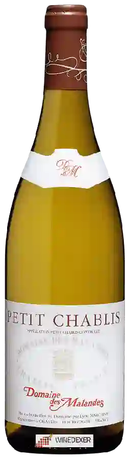 Domaine des Malandes - Petit Chablis Domaine des Malandes - Petit Chablis