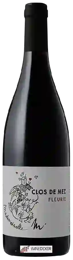 Clos de Mez - Mademoiselle M Fleurie Clos de Mez - Mademoiselle M Fleurie