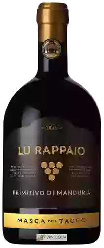 Winery Masca del Tacco - Lu Rappaio Primitivo di Manduria