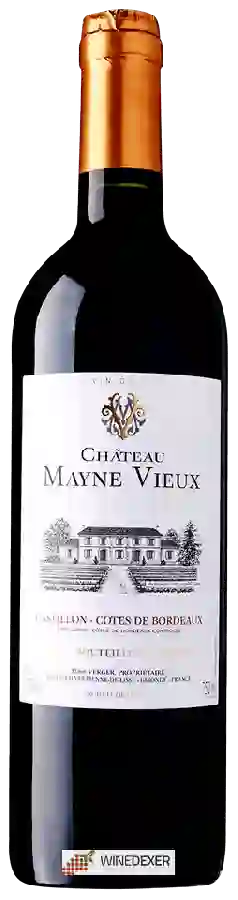 Château Mayne Vieux - Castillon - Côtes de Bordeaux