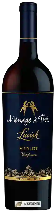 Winery Ménage à Trois - Lavish Merlot Winery Ménage à Trois - Lavish Merlot