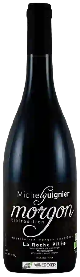 Winery Michel Guignier - Morgon 'La Roche Pilée' Winery Michel Guignier - Morgon 'La Roche Pilée'