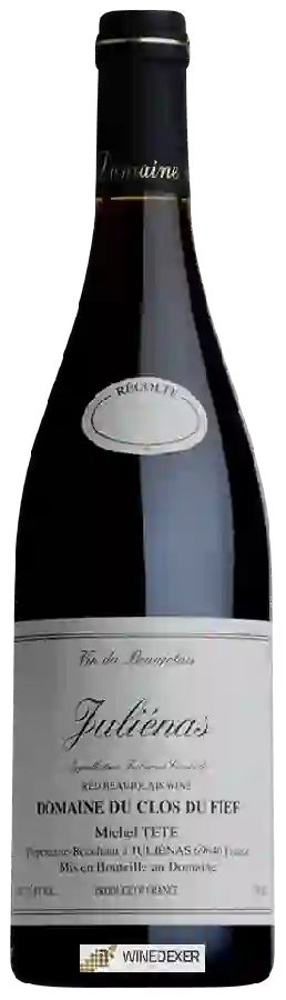 Domaine du Clos du Fief (Michel Tete) - Juliénas Domaine du Clos du Fief (Michel Tete) - Juliénas