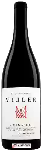 Winery Miller Wine Works - Naked Vine Vineyard Grenache