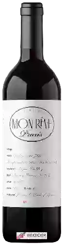Winery Mon Réve - Praxis Proprietary Red