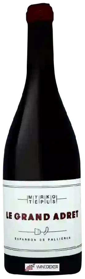 Winery Myrko Tépus - Le Grand Adret Winery Myrko Tépus - Le Grand Adret