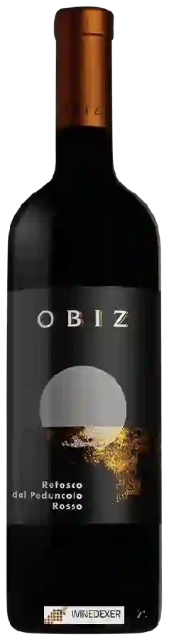 Winery Obiz - Refosco dal Peduncolo Rosso