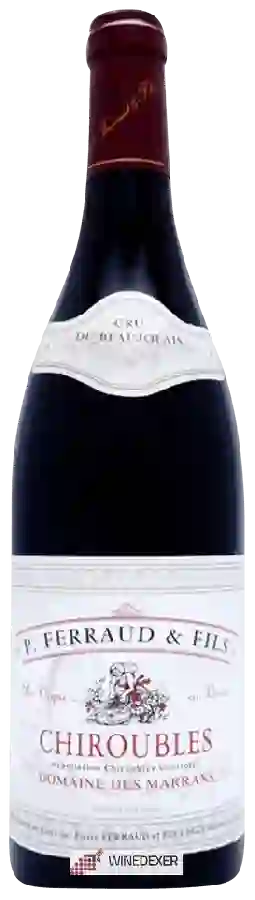 Winery Pierre Ferraud & Fils - Domaine des Marrans Chiroubles