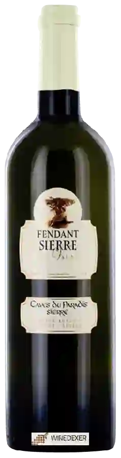 Caves du Paradis Sierre - Fendant Sierre Caves du Paradis Sierre - Fendant Sierre