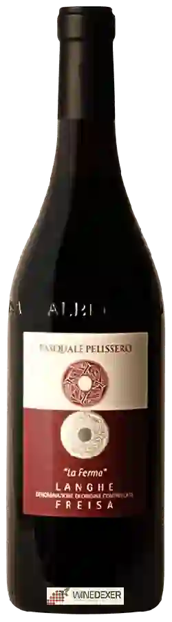 Winery Pasquale Pelissero - La Ferma Langhe Freisa