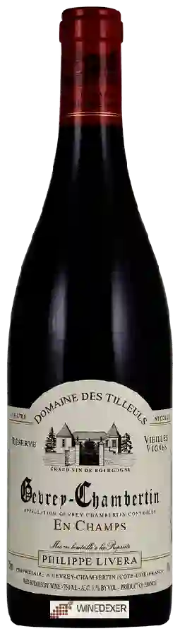 Philippe Livera (Domaine des Tilleuls) - Gevrey-Chambertin 'En Champs'