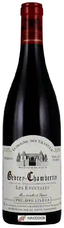 Philippe Livera (Domaine des Tilleuls) - Réserve Vieilles Vignes Gevrey-Chambertin 'Les Évocelles'