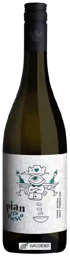 Winery Pian E Fa Presto - Pinot Grigio Winery Pian E Fa Presto - Pinot Grigio