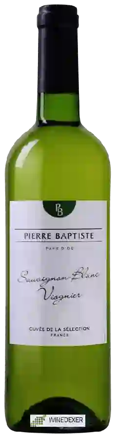 Winery Pierre Baptiste - Cuvée de la Sélection Sauvignon Blanc - Viognier