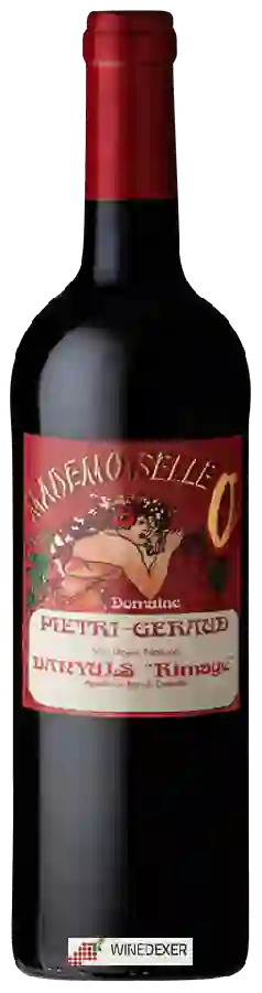 Winery Piétri Géraud - Cuvée Mademoiselle O Banyuls Rimage Winery Piétri Géraud - Cuvée Mademoiselle O Banyuls Rimage