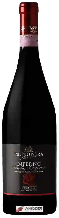 Winery Pietro Nera - Inferno Efesto Valtellina Superiore Winery Pietro Nera - Inferno Efesto Valtellina Superiore