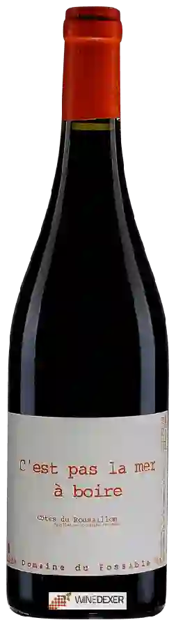 Domaine du Possible - C'est Pas la Mer à Boire