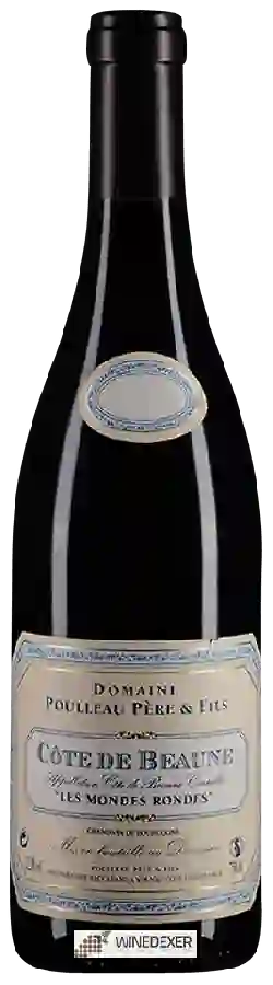 Domaine Poulleau Père & Fils - Les Mondes Rondes Côte de Beaune Domaine Poulleau Père & Fils - Les Mondes Rondes Côte de Beaune