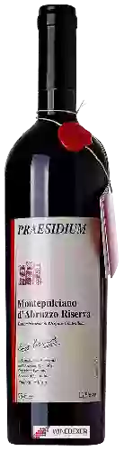 Winery Praesidium - Montepulciano d'Abruzzo Riserva