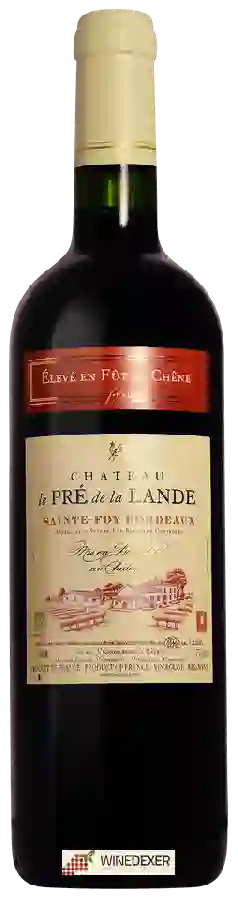 Château Pré La Lande - Sainte-Foy Bordeaux Château Pré La Lande - Sainte-Foy Bordeaux