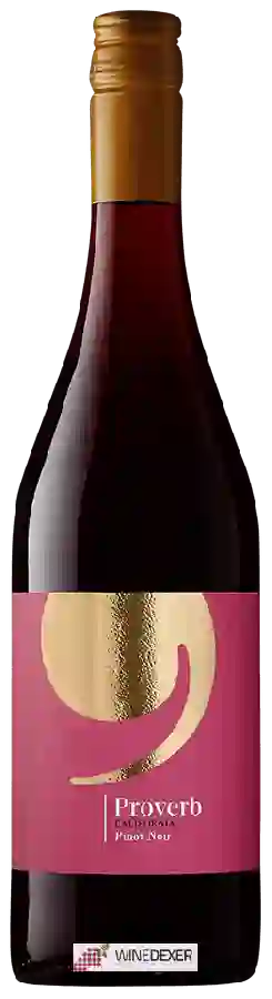 Winery Proverb - Pinot Noir